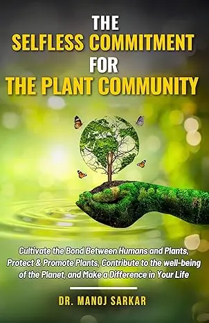 The Selfless Commitment For The Plant Community