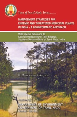 Management strategies for Endemic and threatened medicinal plants In India – a geoinformatic approach